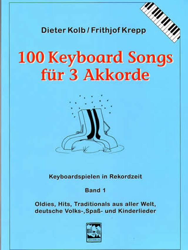 100 Keyboard Songs für 3 Akkorde Band 1